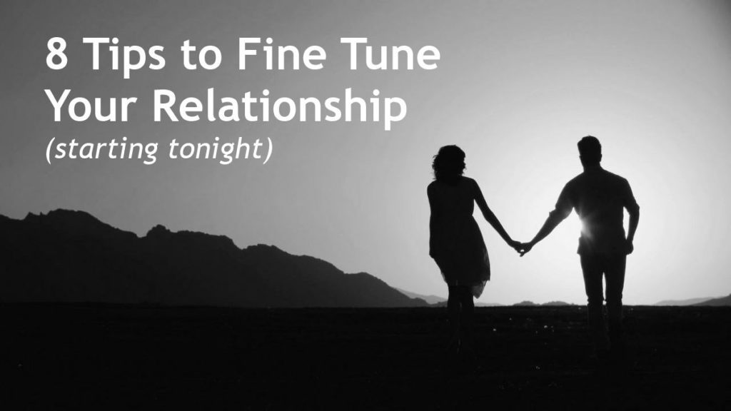 Love Recon Fine Tune Your Relationship - 8 Practical Tips